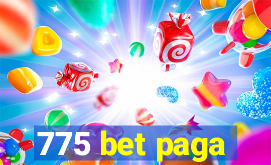 775 bet paga